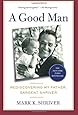 A Good Man: Rediscovering My Father, Sargent Shriver