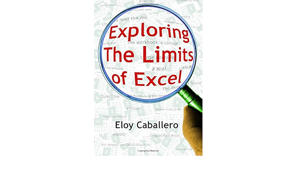 Amazon Com Exploring The Limits Of Excel Caballero Eloy Books
