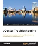 vCenter Troubleshooting by Chuck Mills