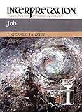 Job: Interpretation: A Bible Commentary for Teaching and Preaching by J. Gerald Janzen