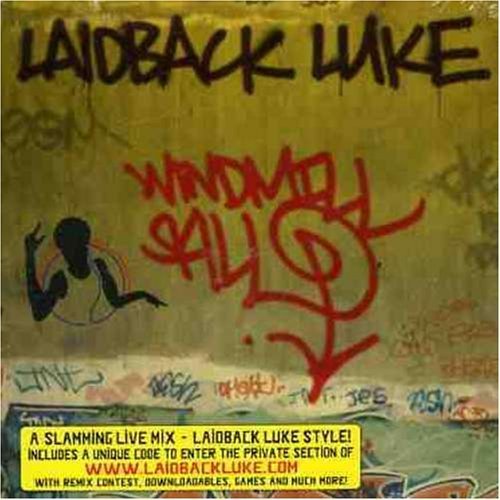 Laidback Luke - Windmill Skill - Zortam Music