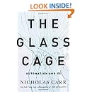 The Glass Cage: Automation and Us
