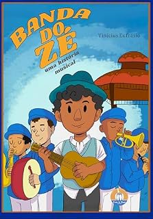 Livro Banda do Zé: uma história musical