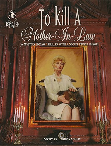 To Kill A Mother-In-Law A Murder by Larry Zacher; 1000 Piece Mystery Jigsaw Puzzle by Bepuzzled