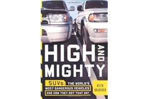 High and Mighty: The Dangerous Rise of the SUV