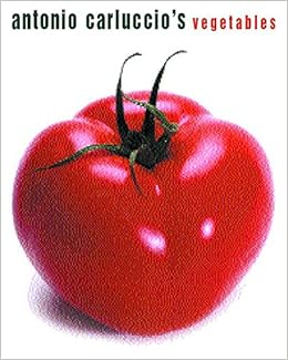 Antonio Carluccios Vegetables Carluccio Antonio 9780747275923 Amazon Com Books