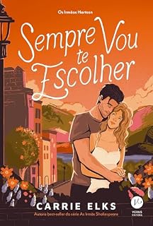 Livro Sempre vou te escolher (Os irmãos Hartson Livro 2)