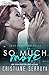 So Much More (Ever More Book 1)