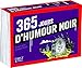 365 jours d'humour noir (French Edition) by 