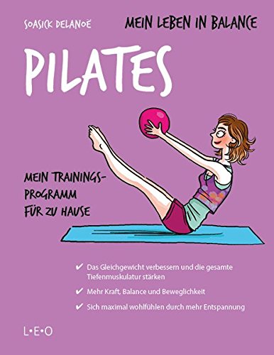 Mein Leben In Balance Pilates Mein Trainingsprogramm Fur Zu