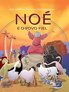 Livro Série Histórias Bíblicas Contemporâneas - Noé e o Povo Fiel