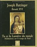 Tu es la LumiÃ¨re du monde (French Edition) by 