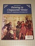 Painting in Cinquecento Venice : Titian, Veronese and Tintoretto, Rosand, David, 0300036302
