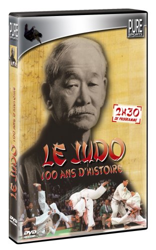 Le Judo - 100 Ans D'histoire