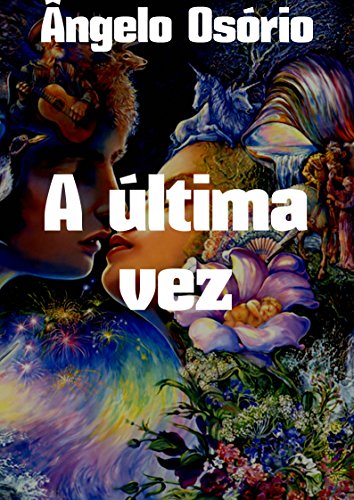 A última Vez Portuguese Edition Kindle Edition By ângelo - 