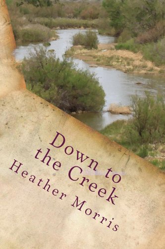 Down to the Creek (Colvin Series Book 1)