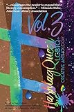 Hashtag Queer: LGBTQ+ Creative Anthology, Volume 3 by 