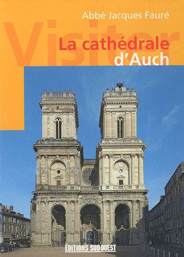 La  cathédrale d'Auch