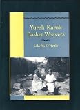 Image de Yurok-Karok Basket Weavers (Classics in California Anthropology)