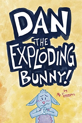 Dan the Exploding Bunny