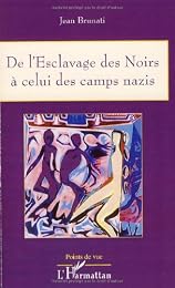 De l'esclavage des Noirs à celui des camps nazis