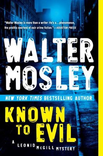 Known to Evil: A Leonid McGill Mystery by Walter Mosley (2011-02-01)