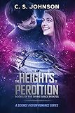 The Heights of Perdition: A Science Fiction Romance Series (The Divine Space Pirates Book 1) by C. S. Johnson, Jennifer Sell