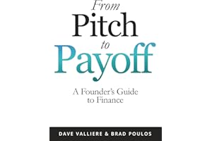 From Pitch to Payoff: A Founder's Guide to Finance
