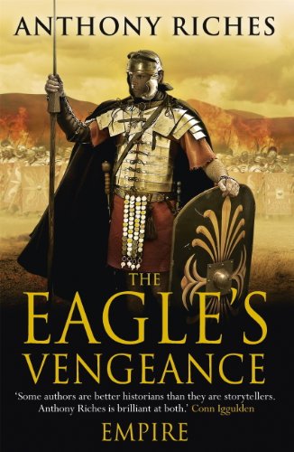 The Eagle's Vengeance: Empire VI (Empire Series Book 6) by Anthony Riches