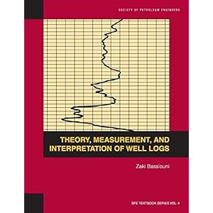 Theory, measurement, and interpretation of well logs (SPE textbook series)