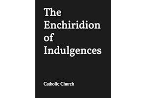 The Enchiridion of Indulgences