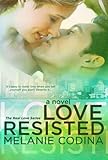 Love Resisted (The Real Love Series Book 2)