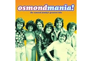Osmondmania! Osmond Family Greatest Hits
