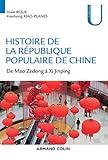 Histoire de la République Populaire de Chine : De Mao Zedong à Xi Jinping by 