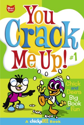 You Crack Me Up!: Chick and Dee's Big Book of Fun
