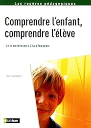 Comprendre l'enfant, comprendre l'élève