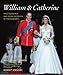 William & Catherine: Their Romance and Royal Wedding in Photographs by David Elliot Cohen, Robert Jobson