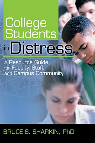 College Students in Distress: A Resource Guide for Faculty, Staff, and Campus Community (Haworth Series in Clinical Psychotherapy)