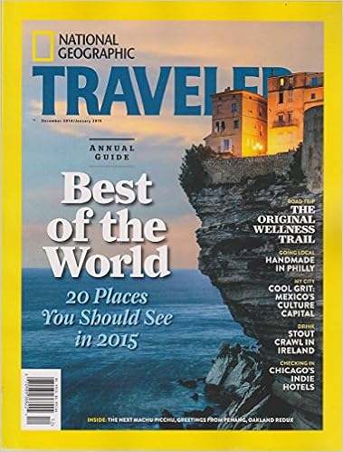 National Geographic Traveler December 2014/January 2015 Best of the World:  Amazon.com: Books