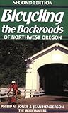 Front cover for the book Bicycling the Backroads of Northwest Oregon (Bicycling the Backroads) by Philip N. Jones