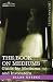 THE BOOK ON MEDIUMS: Guide for Mediums and Invocators by