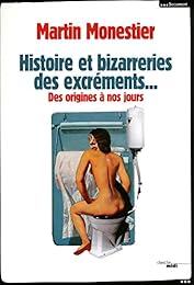 Histoire et bizarreries des excréments