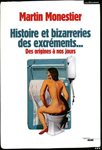 Histoire et bizarreries des excréments