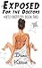 Exposed for the Doctors: Hartly Institute: Book Two