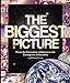 The Biggest Picture: From the Formation of Atoms to the Emergence of Societies. by Wendy Curtis