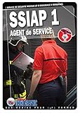 Livre SSIAP1 - Service de Sécurité Incendie et d'Assistance à Personnes - Agent de Service by 