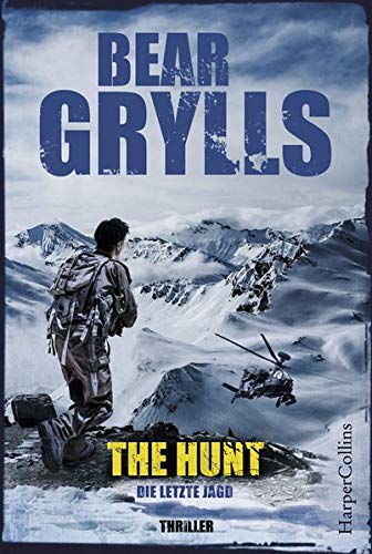 The Hunt Die Letzte Jagd Will Jaeger Band 3 Amazon De Grylls Bear Hoffmann Oliver Becker Julia Bucher