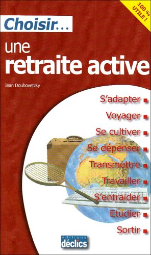 Choisir une retraite active