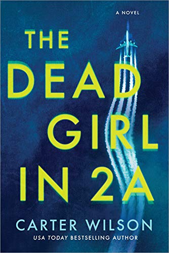 The Dead Girl in 2A: A Novel (Best Pen Company In The World)