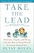Take the Lead: Motivate, Inspire, and Bring Out the Best in Yourself and Everyone Around You - Book by Betsy Myers